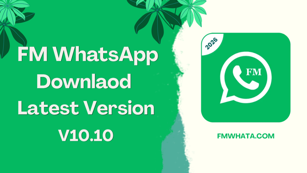FM WhatsApp Download FMWhata.com