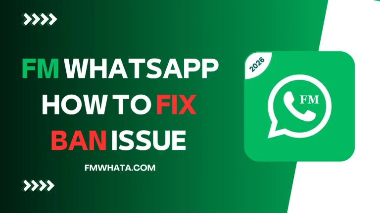 FM WhatsApp Fix Ban Issue FMWhata.com