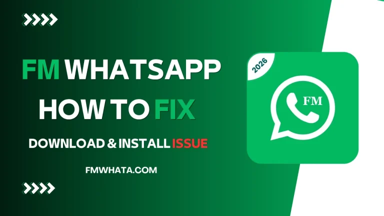 FM WhatsApp Fix Download Issue FMWhata.com